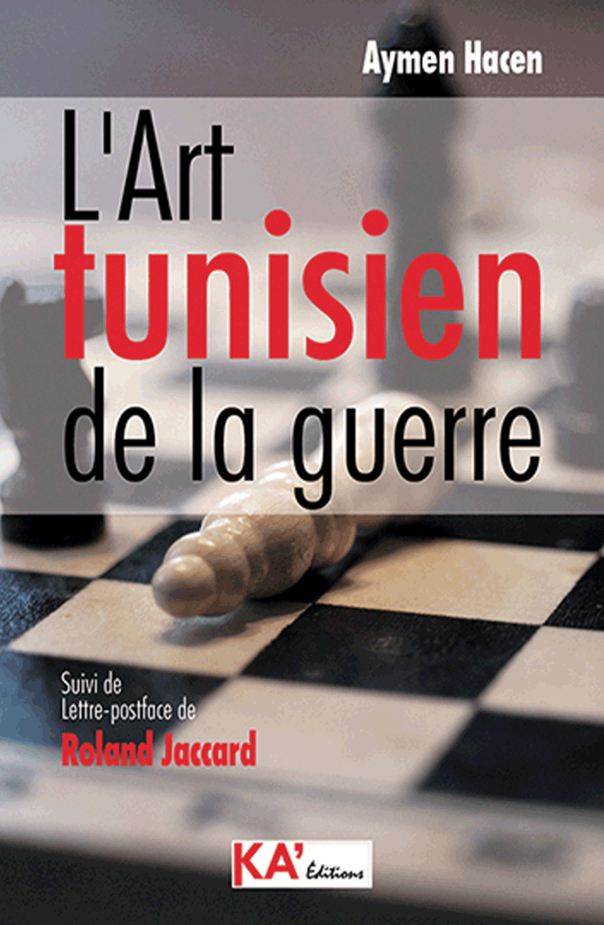 L’art Tunisien de la guerre Couverture KA Editions