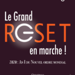 Le Grand Reset en marche ! - 2020 : An I du Nouvel ordre mondial