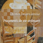 Fragments de vie ordinaire