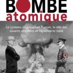 La terrifiante histoire de la Bombe atomique