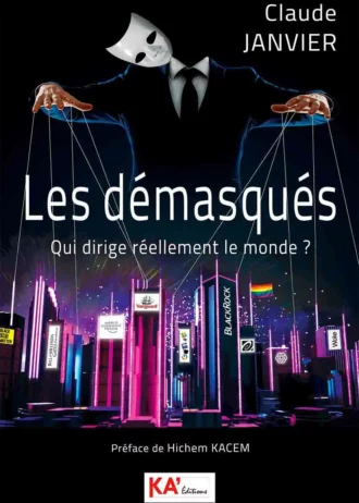 Les démasqués : Qui dirige réellement le monde ?
