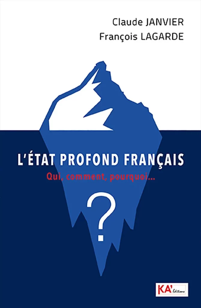 L’État profond français : Qui, comment, pourquoi... ?