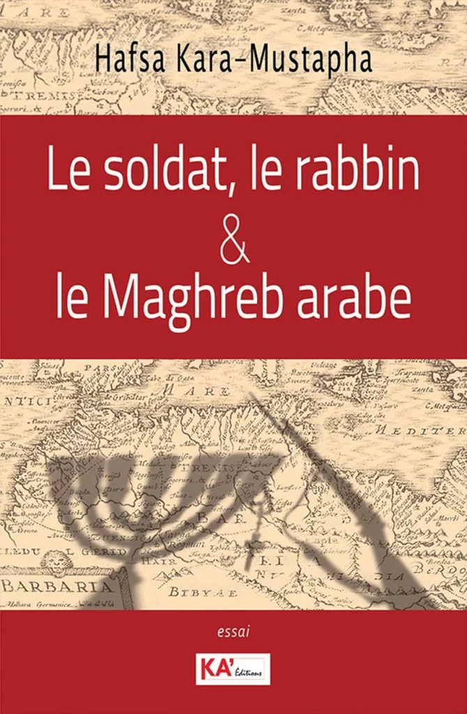 Le soldat, le rabbin et le Maghreb arabe