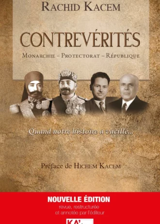 Contrevérités : Monarchie, Protectorat, République